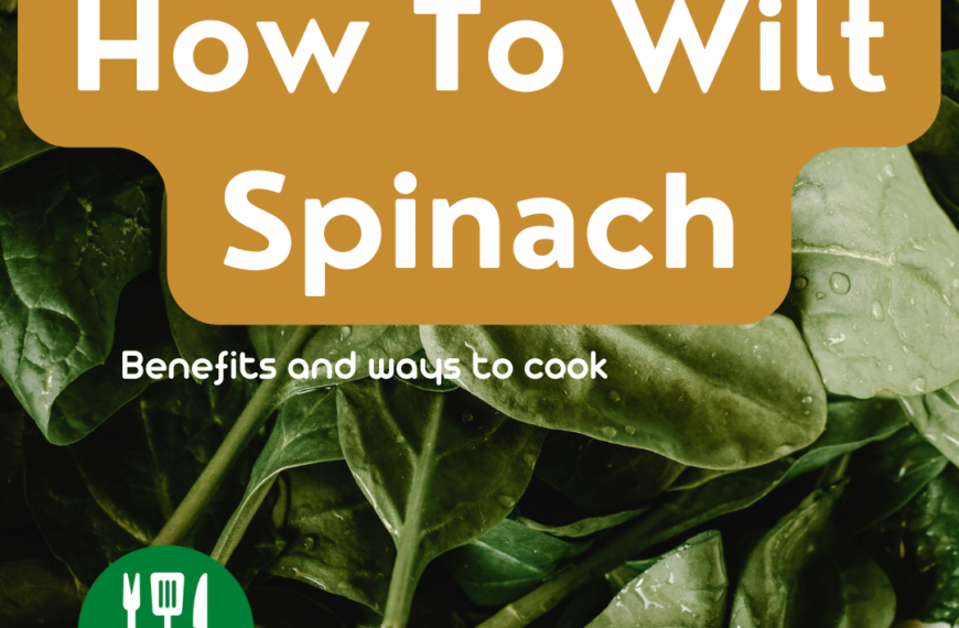 Wilted Spinach – How to wilt spinach?