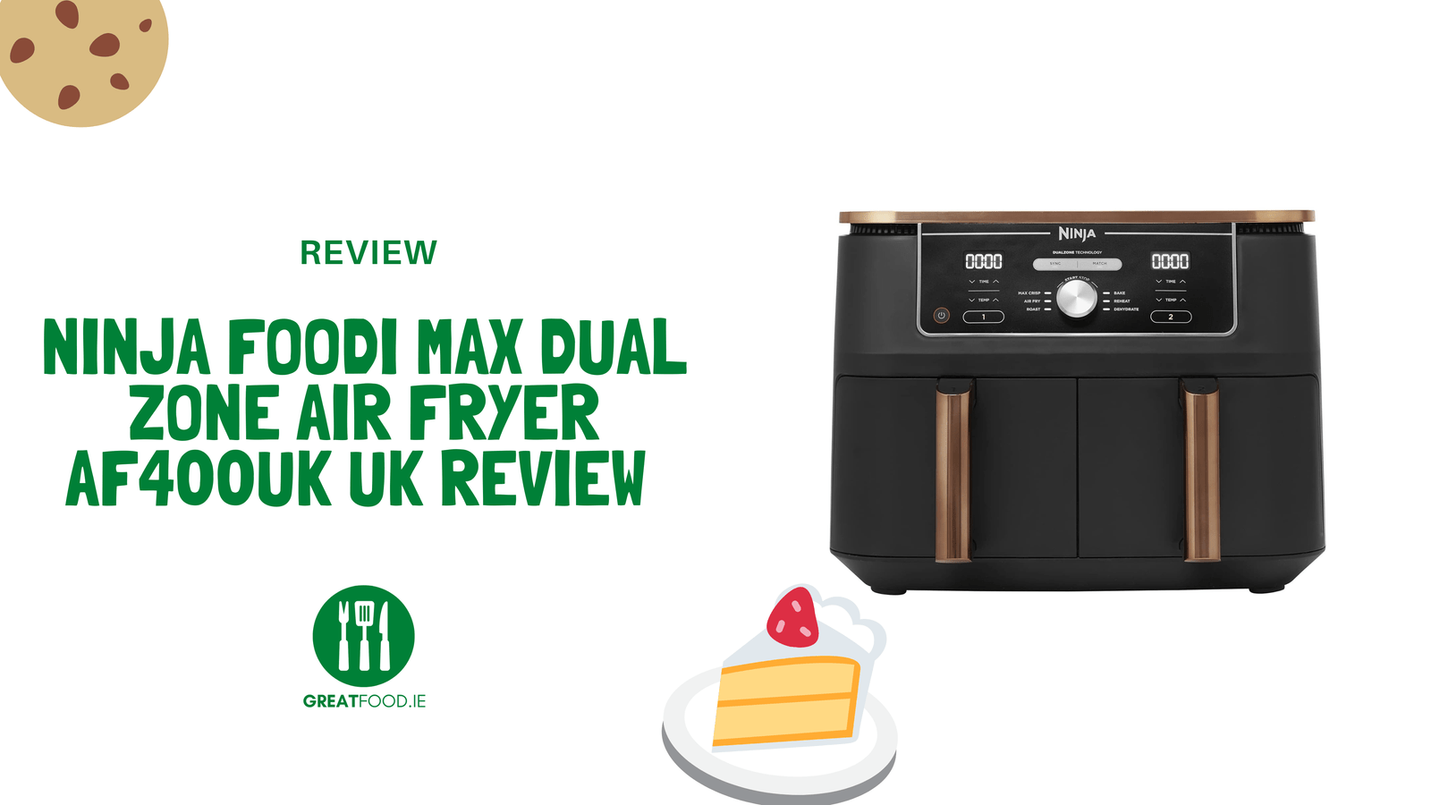 Ninja Foodi MAX Dual Zone Air Fryer AF400UK UK Review